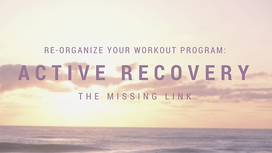 Re-Organize your workout program with active recovery, the missing link, at The Recovery Suite.